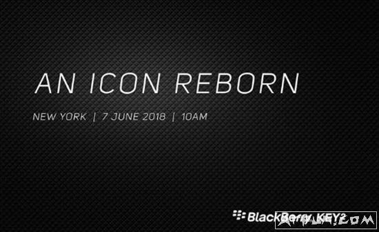 2018黑莓KEY2发布会直播入口 莓KEY2发布会的直播地址